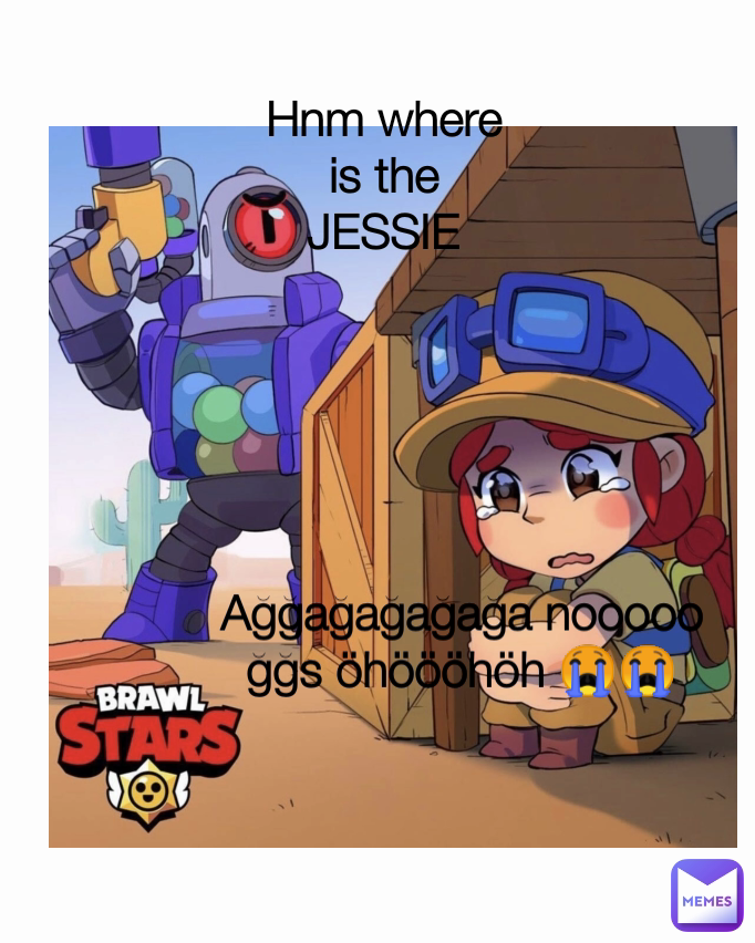 Ağğağağağağa nooooo ğğs öhöööhöh 😭😭 Hnm where is the JESSIE