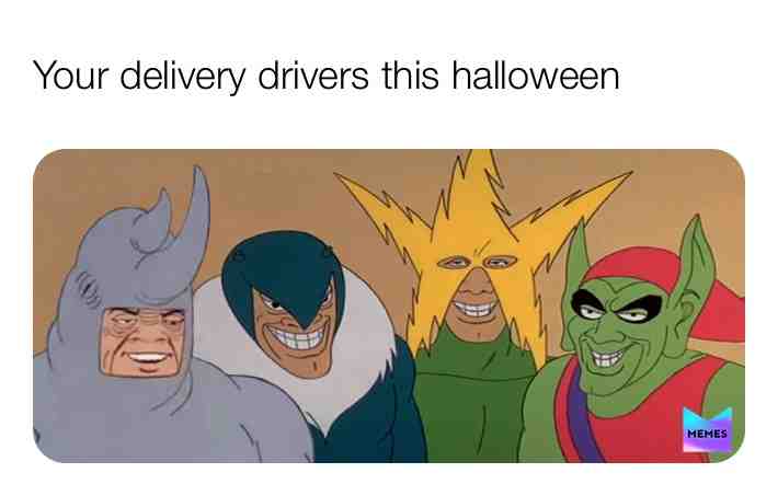 #dd #doordash #dasher #instacart #ic #ubereats #postmates #uber #deliveries #memes #halloween #costumes #tipus #payus