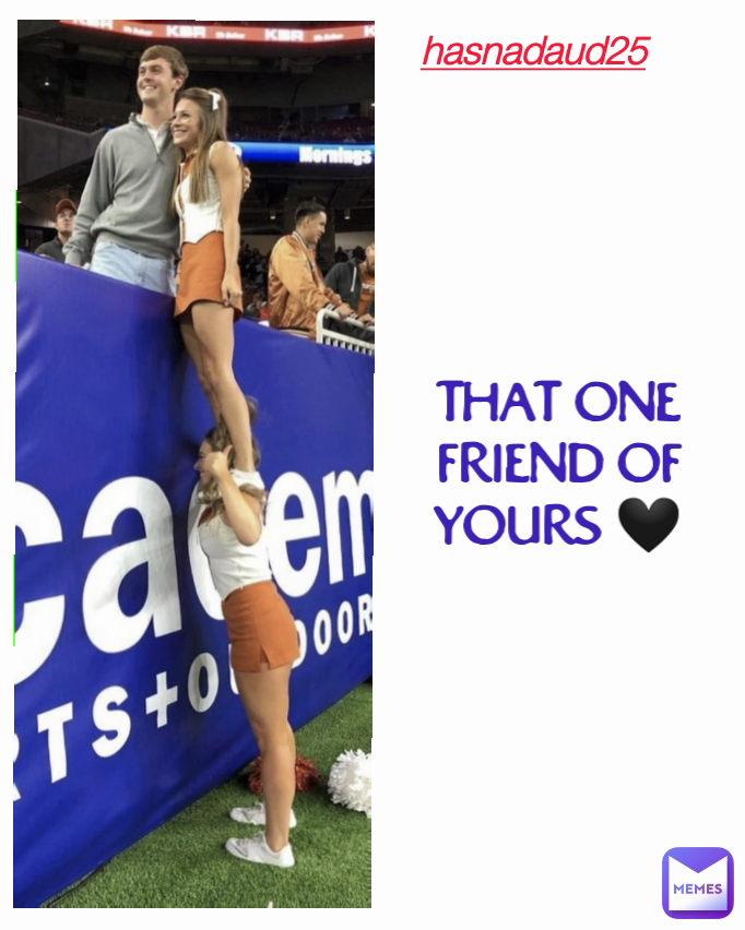 THAT ONE FRIEND OF YOURS 🖤 hasnadaud25