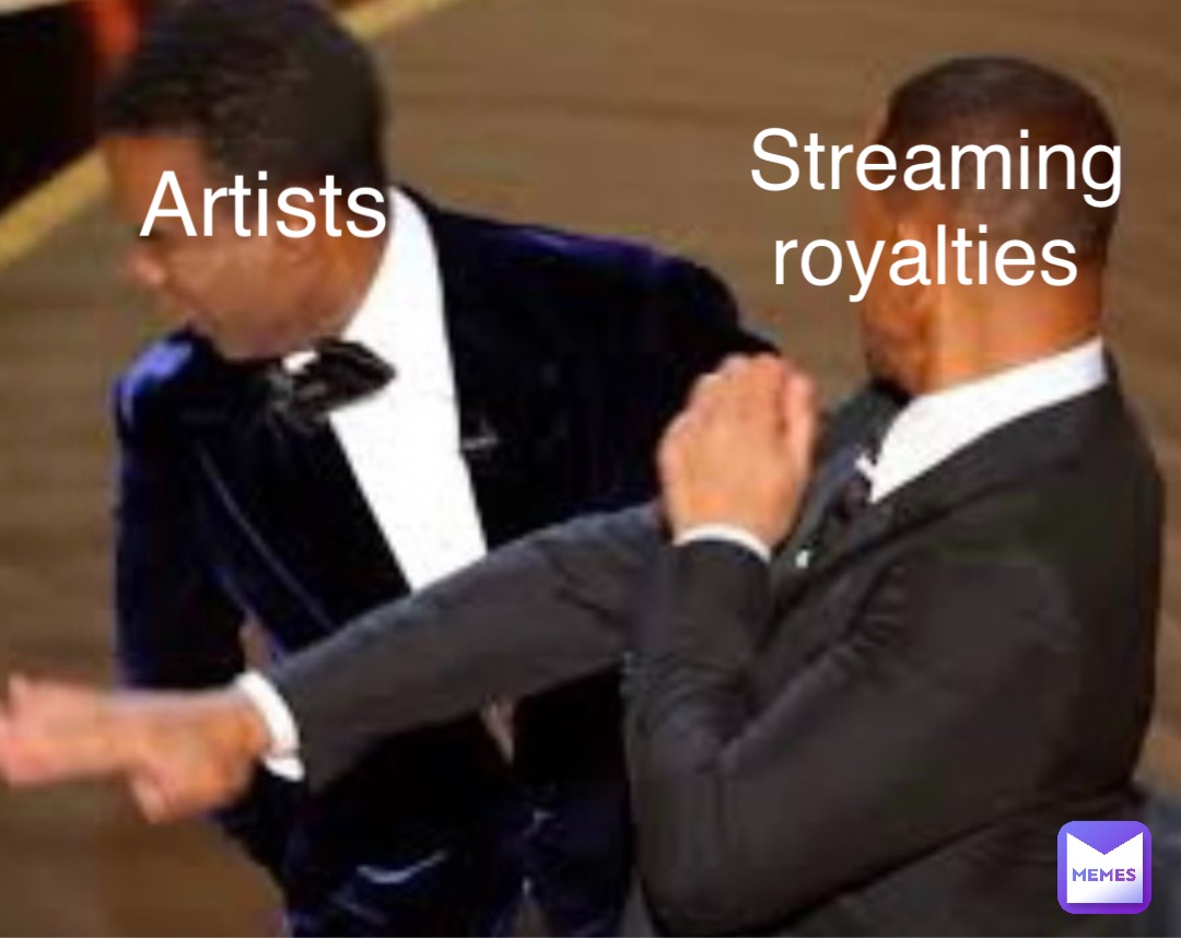 Artists Streaming 
royalties