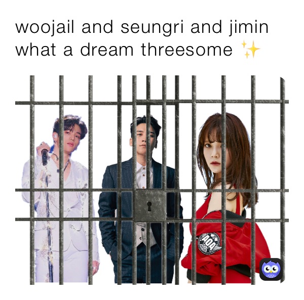 woojail and seungri and jimin what a dream threesome ✨