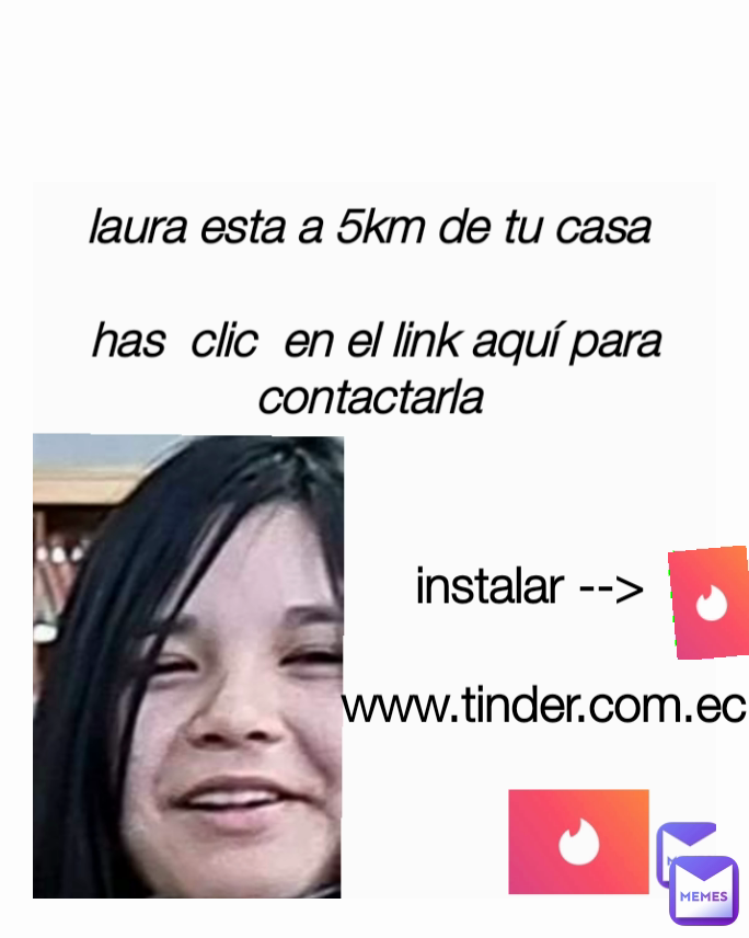 instalar -->  

www.tinder.com.ec