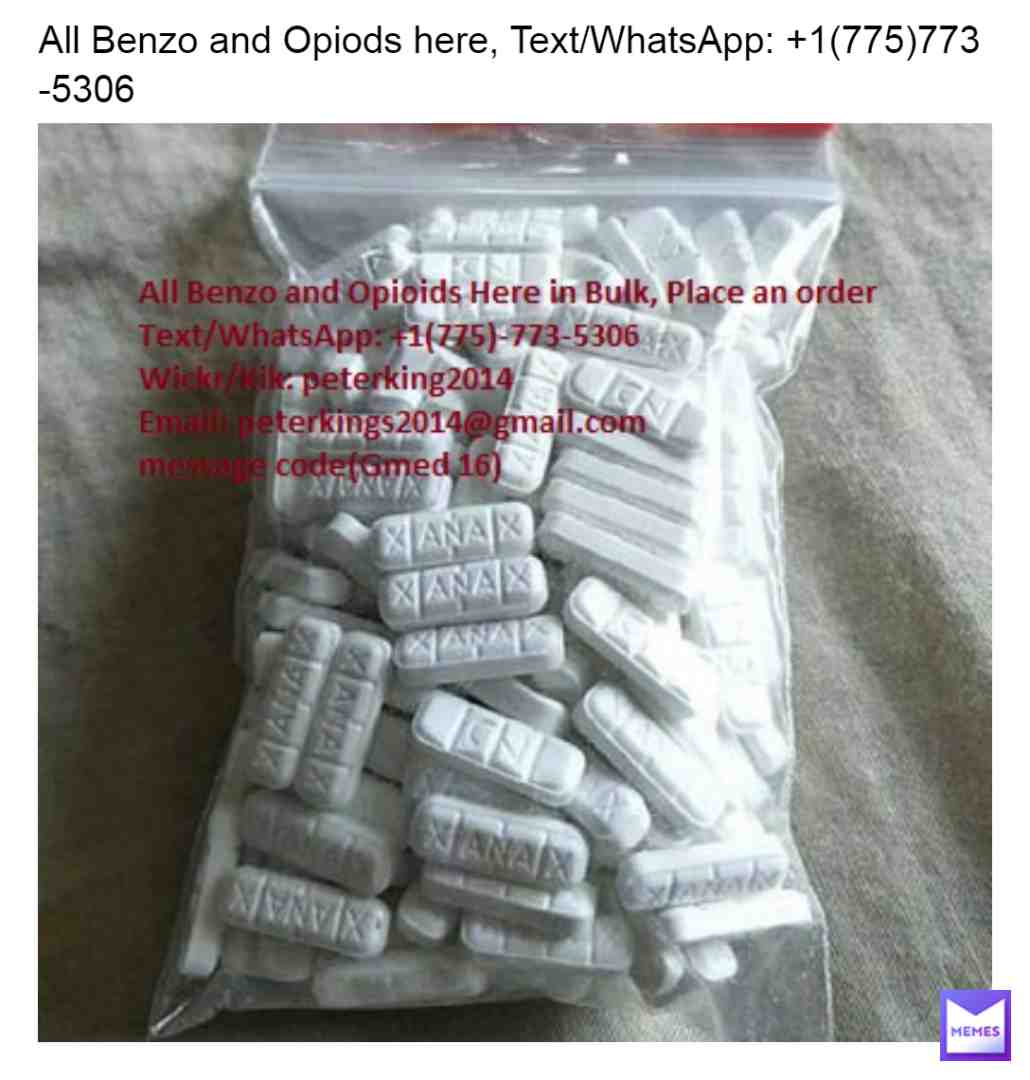 FDA Approved medicines without prescription Kindly place your orders here with heavy discounts available, Call and text 1(775)-773-5306 Whatspp only :- +1(775)-773-5306 are Ambien, Valium, Xanax, Klonopin, Tramadol, and Soma. We have available stocks for Oxycontin, Hydrocodone, Adderall and Ativan etc. Deliver the package in 2-3 days after placing the order.' Don't think just place your order now by email or by sending SMS. Also, if you need a picture of medicines, place your order. Do let us know because we believe in Customer Satisfaction. We do overnight shipping also on request. Feel free to contact us for any queries. Regards, Health Care Call and text 1(775)-773-5306 Whatspp only :- +1(775)-773-5306, You can send a small note to: peterkings2014@gmail. com. Wickr/Kik: peterking2014 #chronicillness #chronicpain #chronicallyill #covid #covid19 #covid19meme #covid2020 #adhd #adhdlife #depression #depressed #depressing #depresion #depressed_maniac #depressedmeme