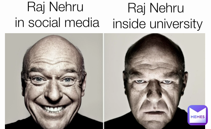 Raj Nehru 
inside university Raj Nehru 
in social media