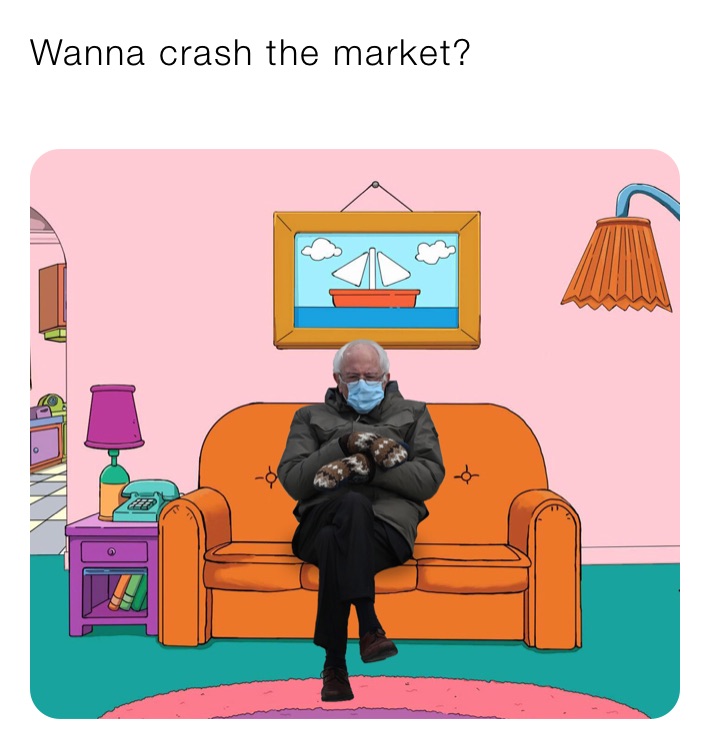 Wanna crash the market?
