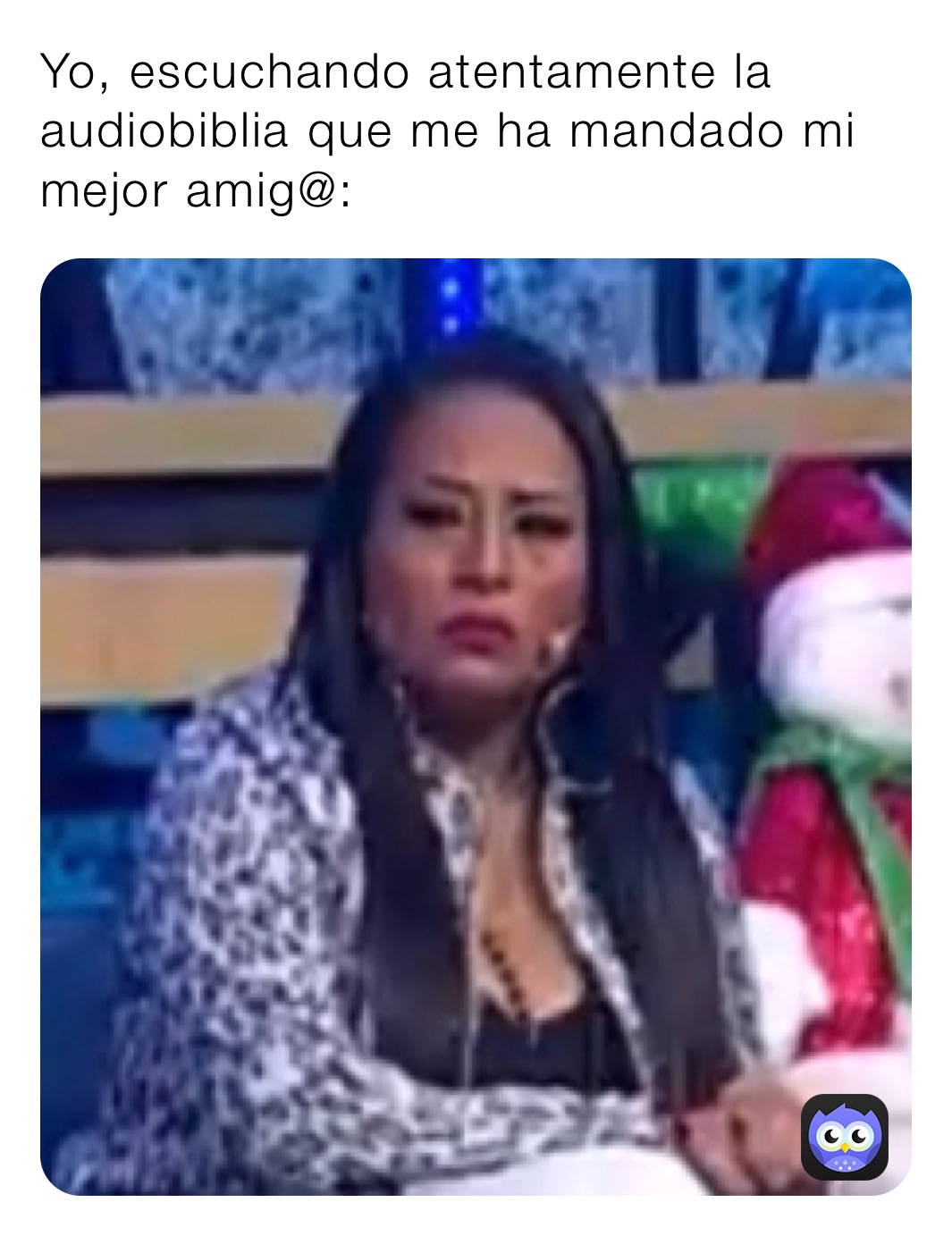 Yo, escuchando atentamente la audiobiblia que me ha mandado mi mejor amig@: