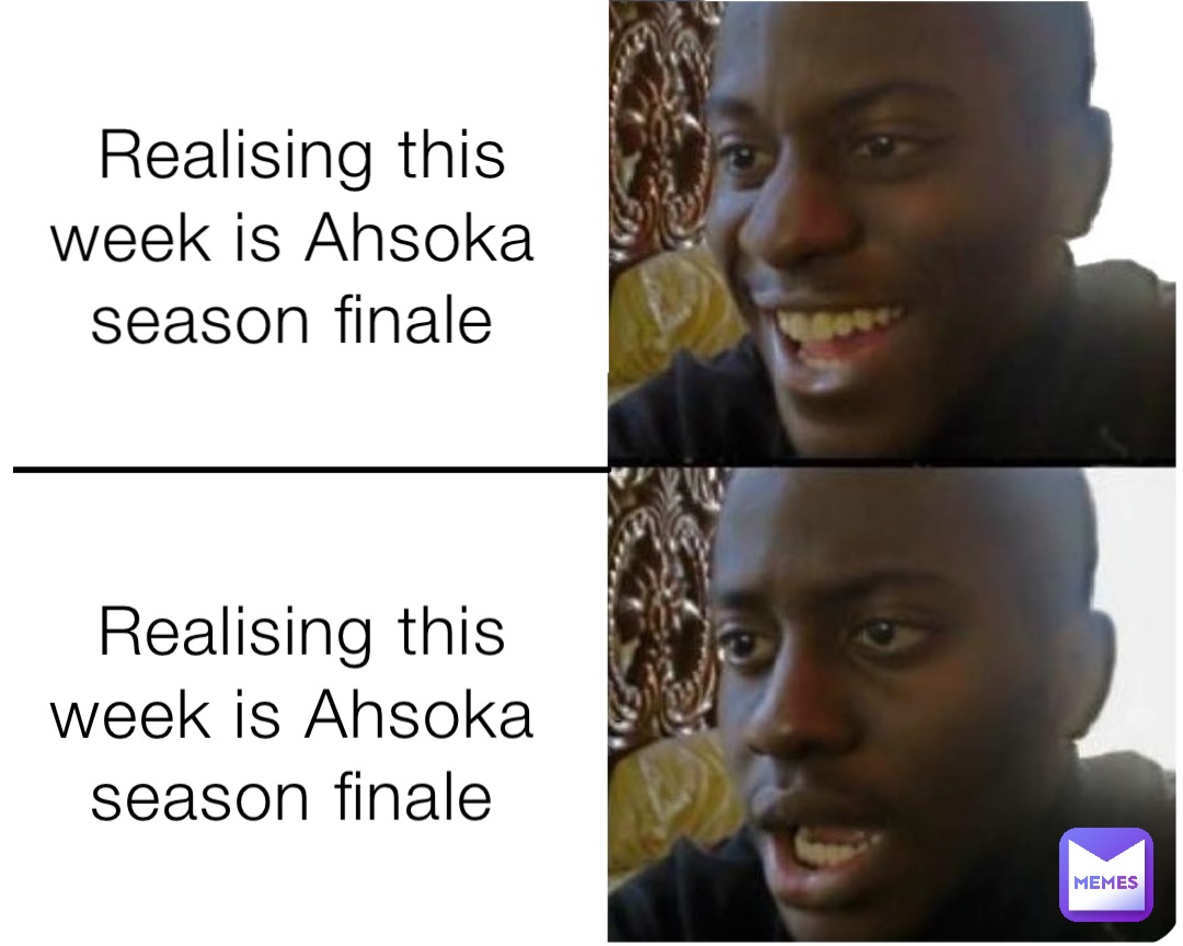 Realising this week is Ahsoka season finale Realising this week is Ahsoka season finale