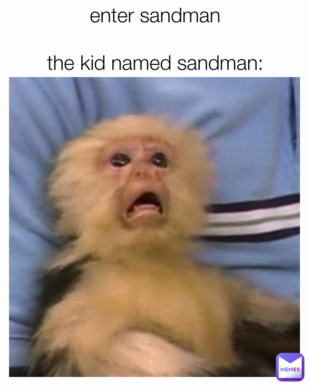 enter sandman

the kid named sandman:
