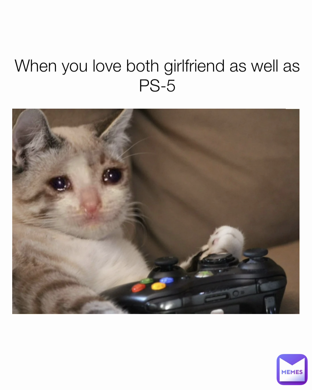 When you love both girlfriend as well as PS-5