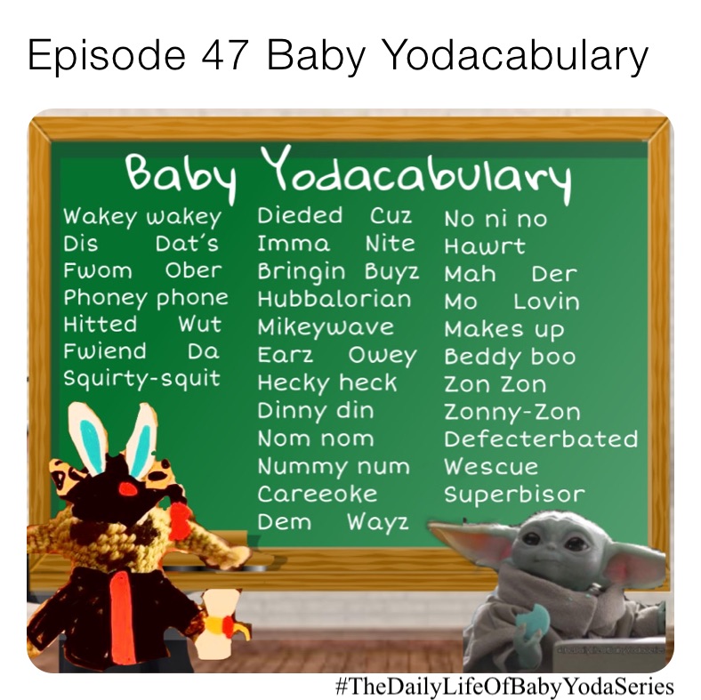 Episode 47 Baby Yodacabulary