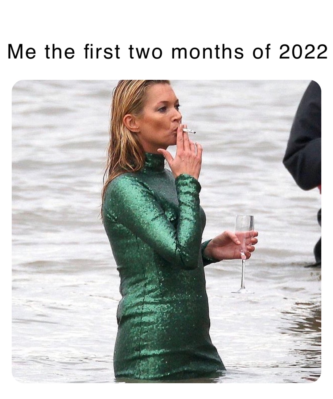 Me the first two months of 2022
