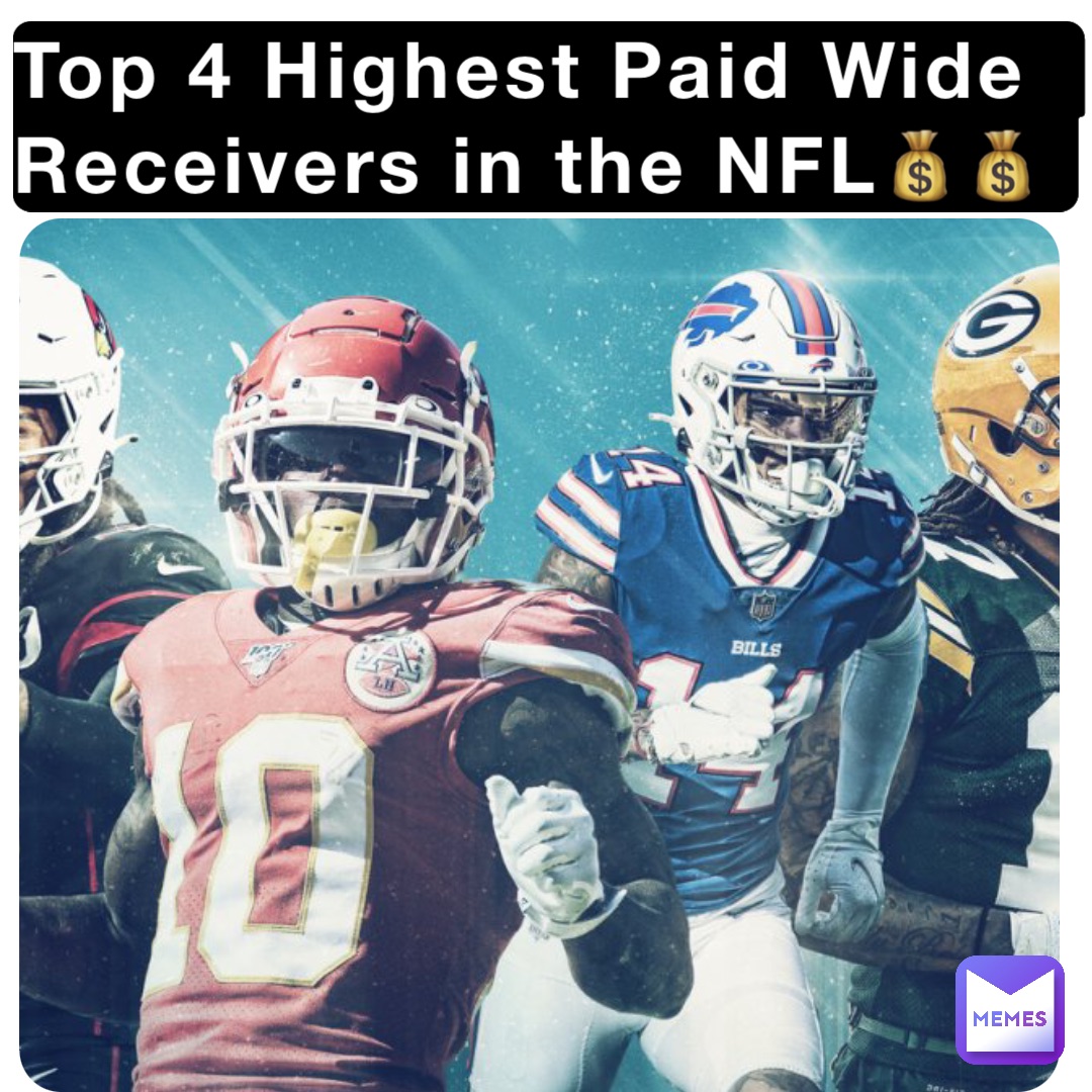 Top 4 Highest Paid Wide Receivers in the NFL💰💰 jamar_lackson8 Memes