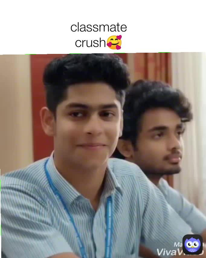 classmate-crush-lacknotedasoul-memes