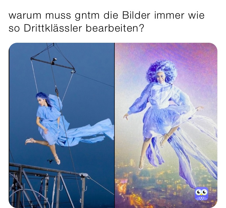 warum muss gntm die Bilder immer wie so Drittklässler bearbeiten?