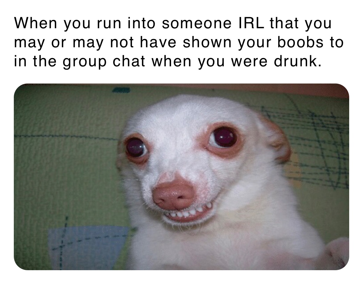 Drunk chat meme
