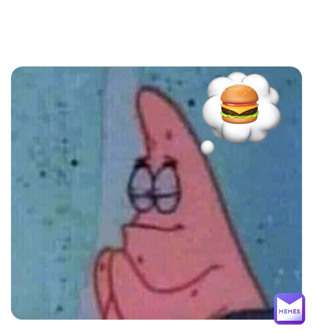 Double tap to edit 💭 🍔