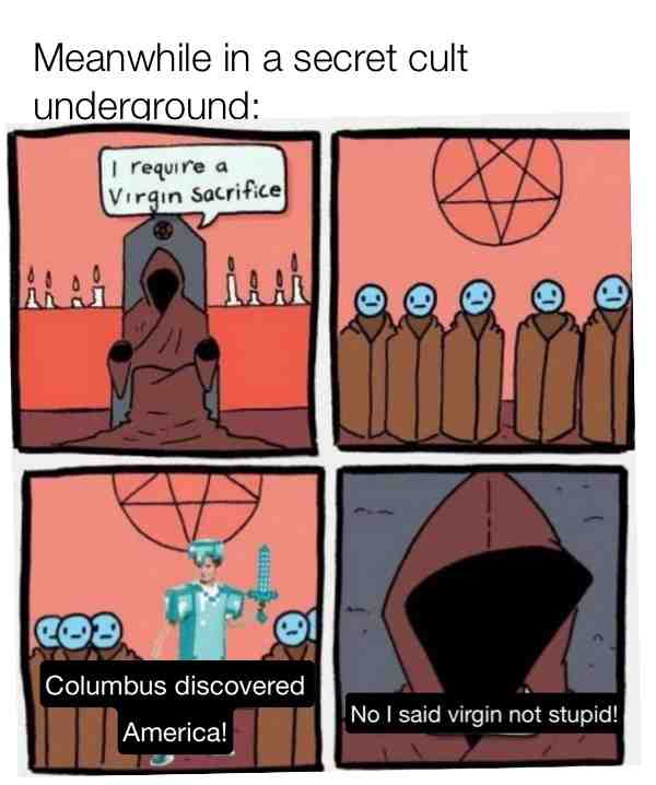 This is so true, Columbus didn’t discover America the Vikings were the first Europeans to do that and before that the ancestors of Native Americans did! #dankmemes #minecraft #minecraftmemes #goodmemes #juicymemes #historical #historicalmemes #history #historymemes