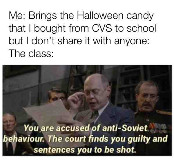 Oh no don’t send the KGB after me! 😂This picture is from a movie called the Death of Stalin #dankmemes #juicymemes #goodmemes #historymemes #sovietmemes #ussr #stalin #school #schoolmemes #schoollife #schoollifememes