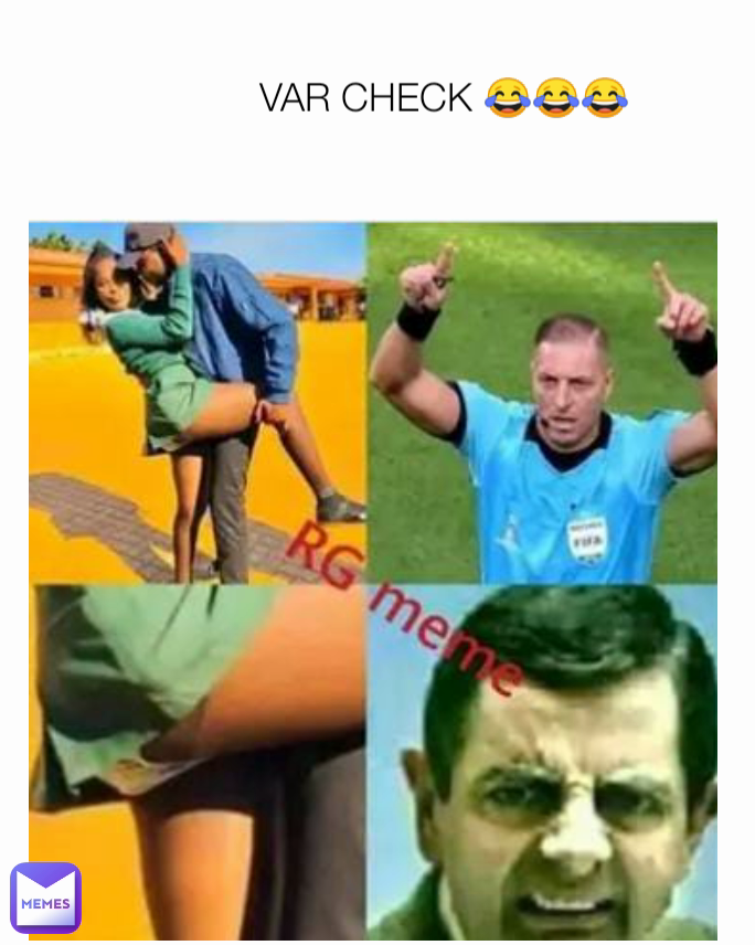 VAR CHECK 😂😂😂