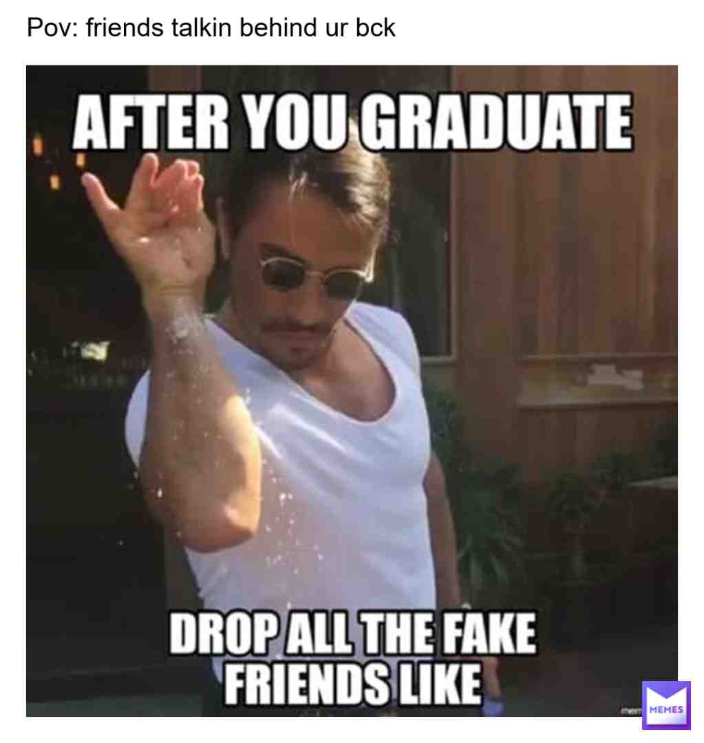 #fakefriends #fakepeople #fakebitches