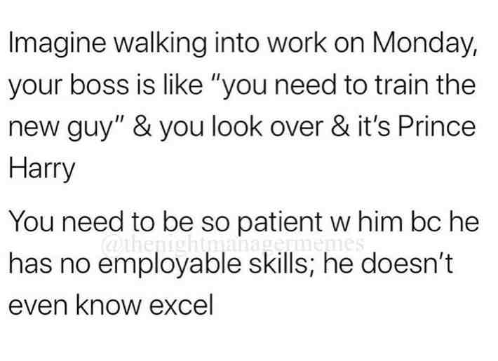 #hotelmemes #hotelhumor #hotellife #hotels #hospitalityproblems #frontdeskproblems #worklife #hospitality #hotelier #workproblems #nightshift #frontdesk #nightaudit #nightauditproplems #nightauditmemes #managersgonewild #workmemes #funnymemes #hospitalitymanagement #hotelmanagement #iworkinhotels #wearehospitality #frontdesklife #princeharry