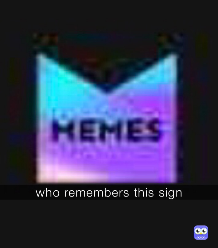 who remembers this sign
