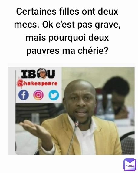 Certaines filles ont deux mecs. Ok c'est pas grave, mais pourquoi deux pauvres ma chérie?