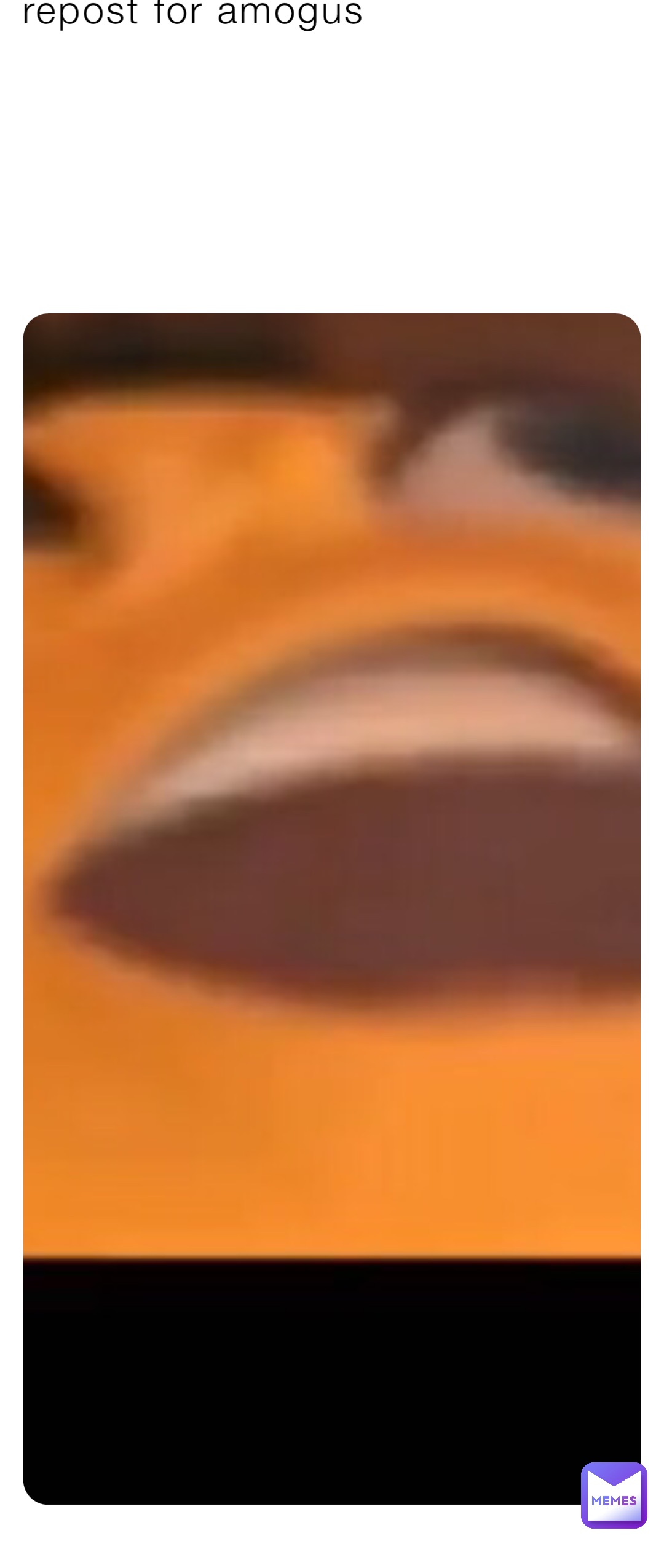 repost for amogus