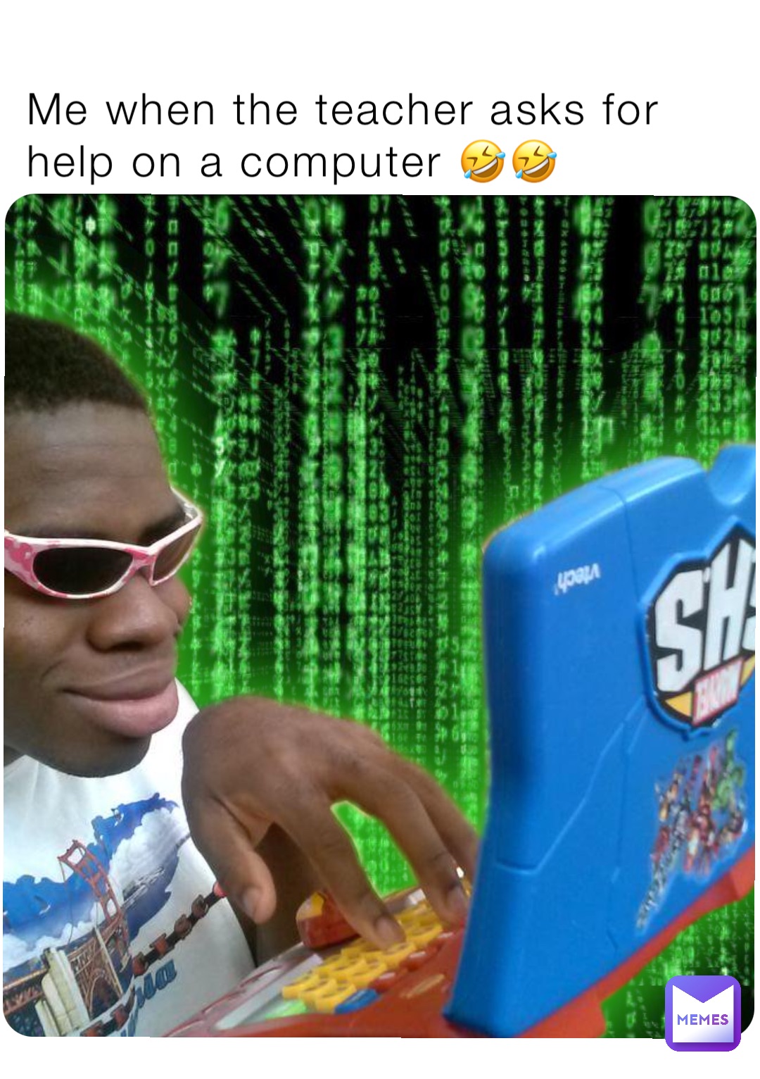 Me when the teacher asks for help on a computer 🤣🤣