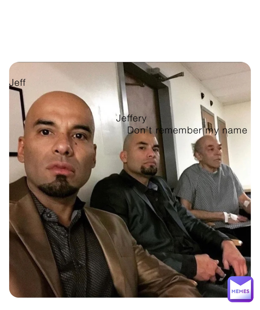 Jeff Jeffery Don’t remember my name