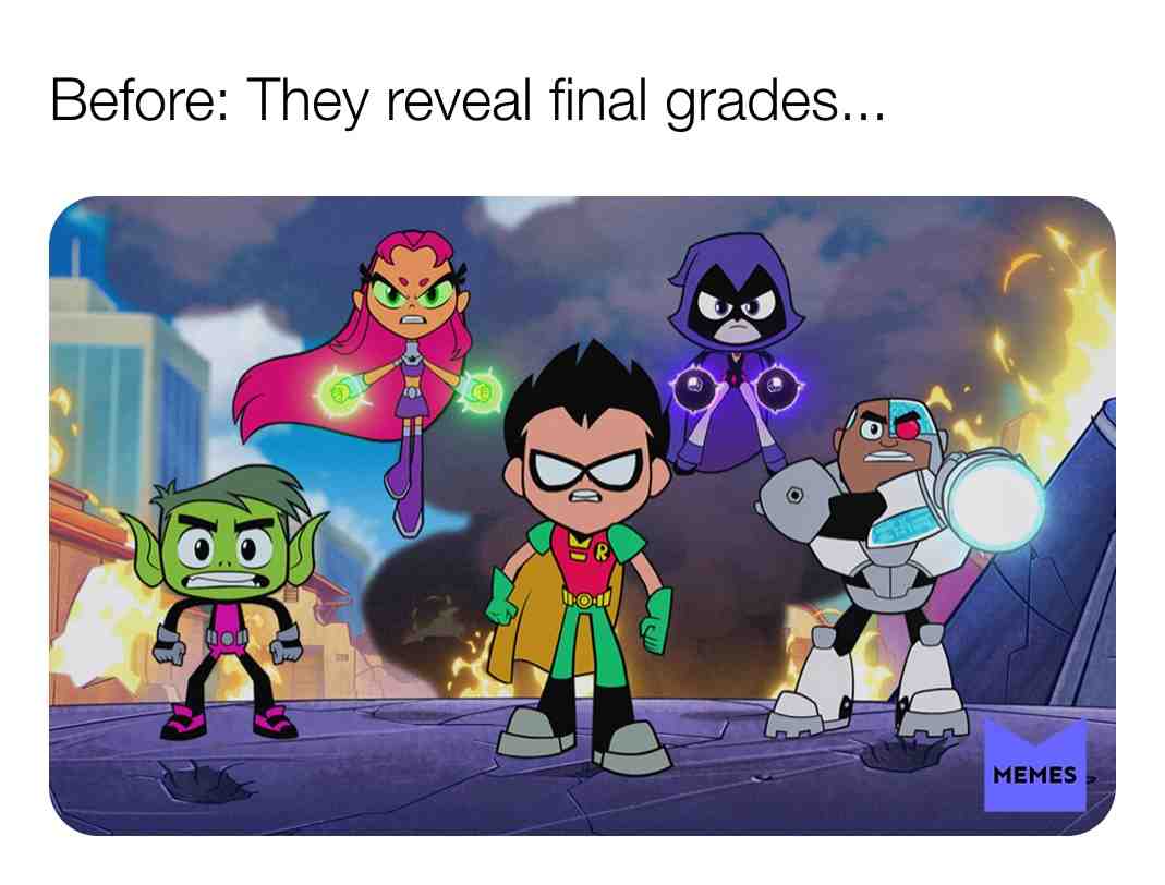 Before... #grades #teentitans