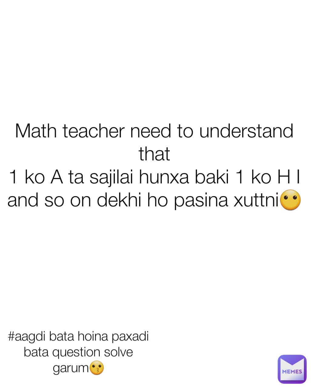 #aagdi bata hoina paxadi bata question solve garum😗 Math teacher need ...