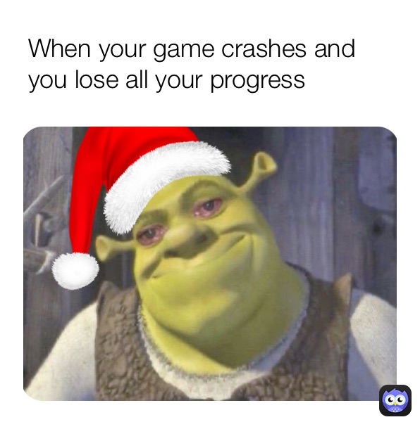 Meme by mopeydopeynopey