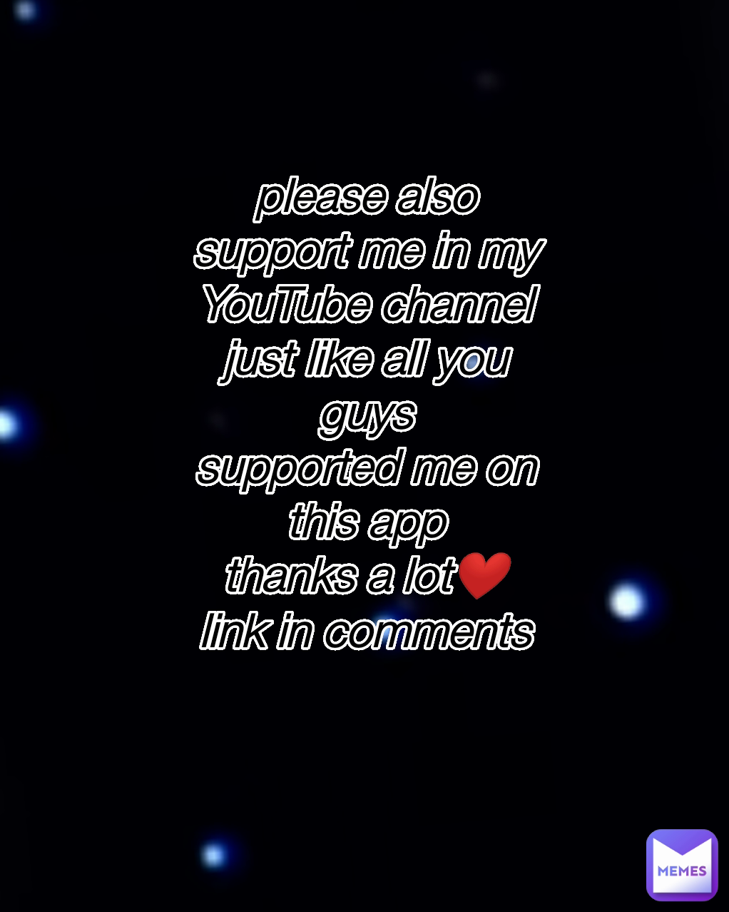 Type Text please also
support me in my YouTube channel
just like all you guys
supported me on this app
thanks a lot❤
link in comments
