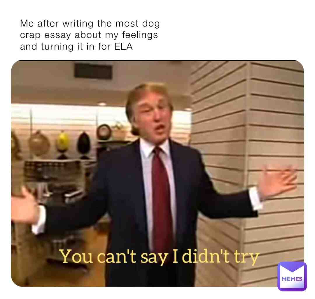 You could say that