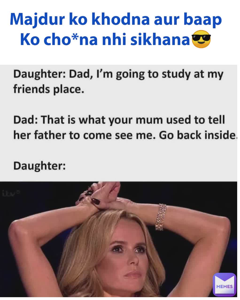 Majdur ko khodna aur baap Ko cho*na nhi sikhana😎