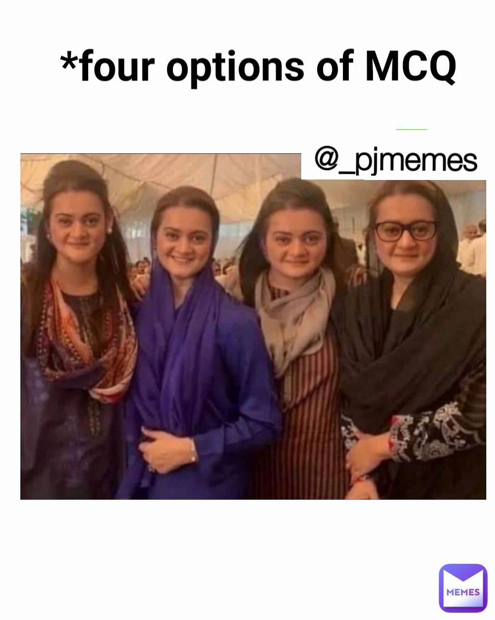 *four options of MCQ @_pjmemes