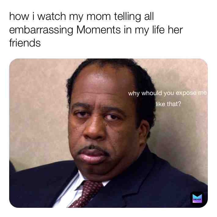 #mommemes #memes #parents #friends
