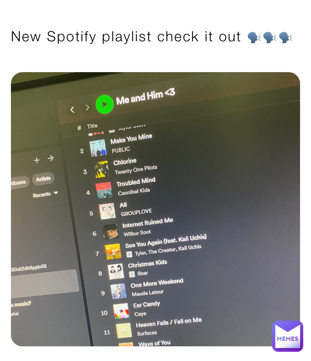 New Spotify playlist check it out 🗣️🗣️🗣️