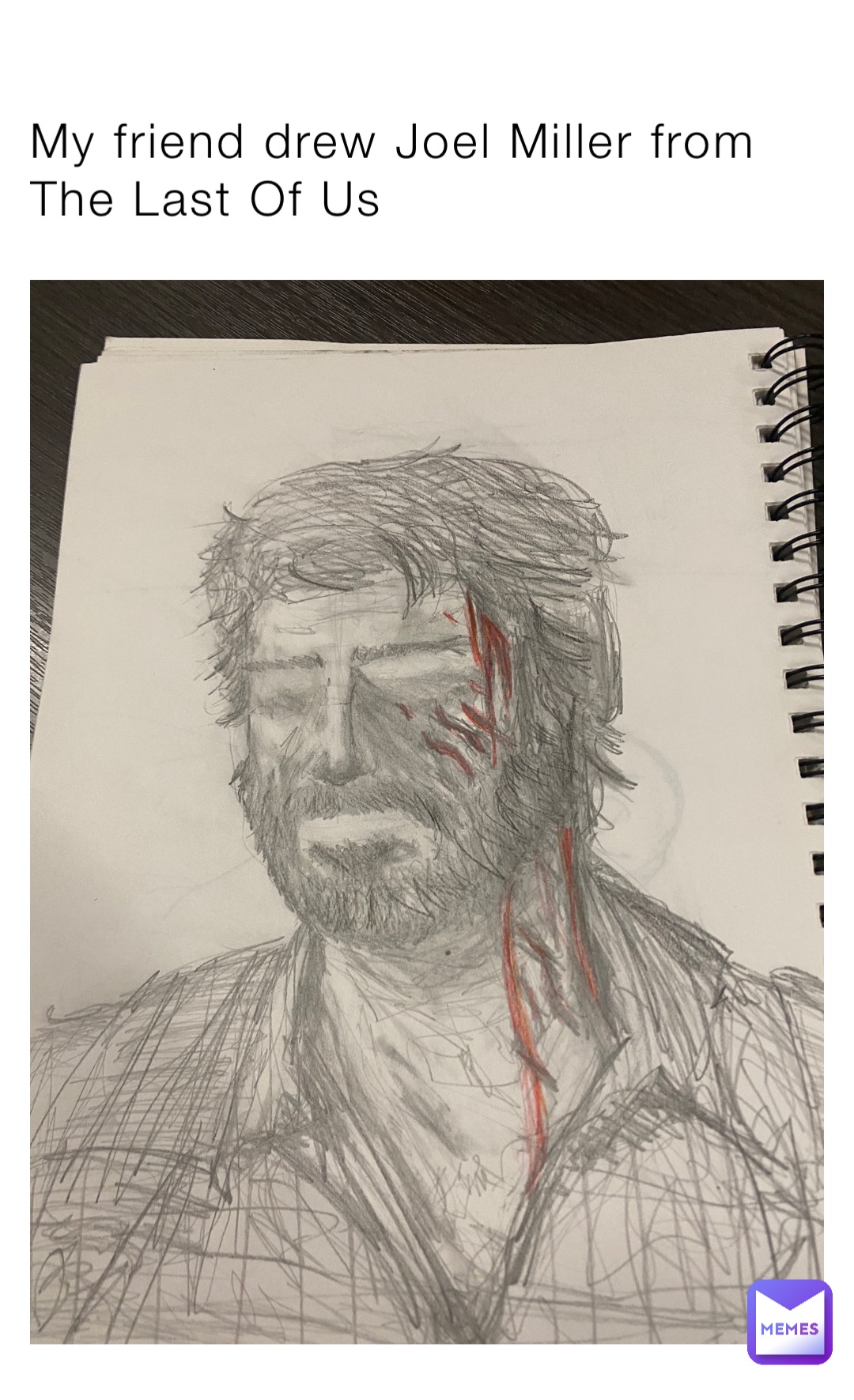 My friend drew Joel Miller from The Last Of Us | @NoobsnWalls | Memes