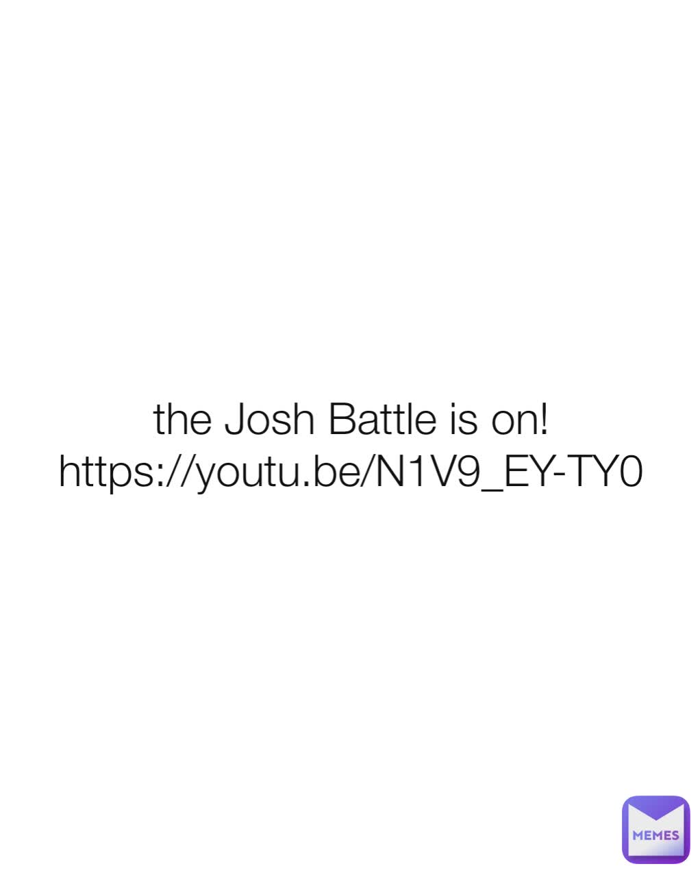 the Josh Battle is on!
https://youtu.be/N1V9_EY-TY0