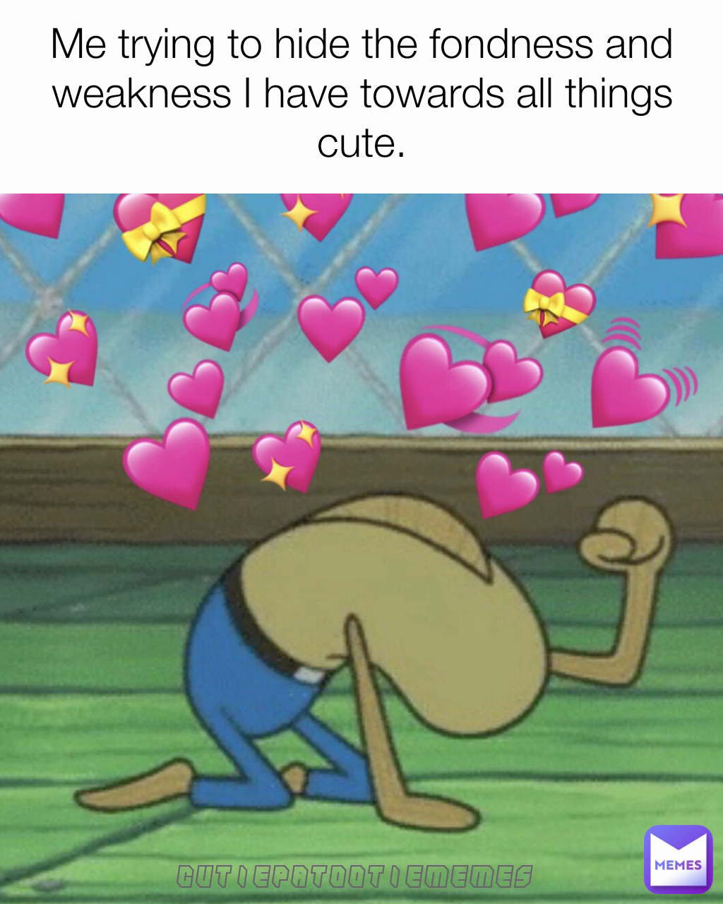 cutiepatootiememes Me trying to hide the fondness and weakness I have towards all things cute.