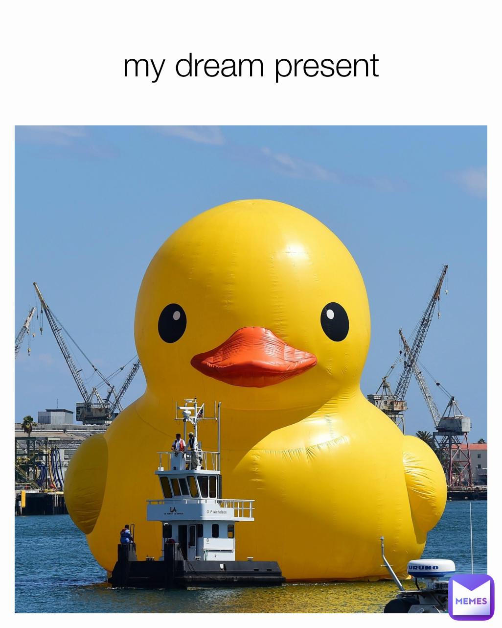 my dream present