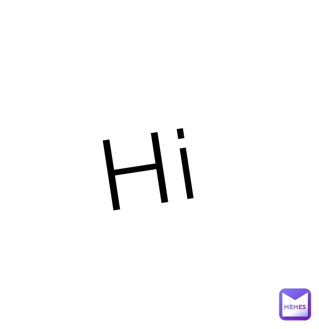 Hi