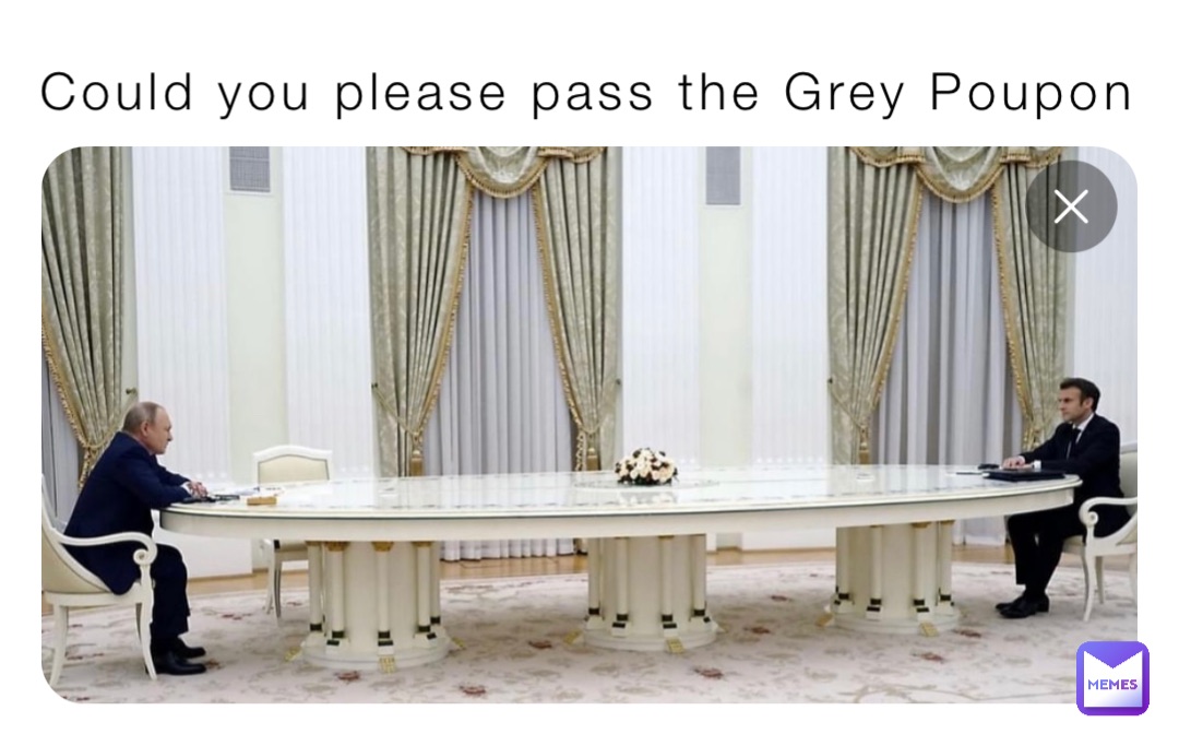 Could you please pass the Grey Poupon