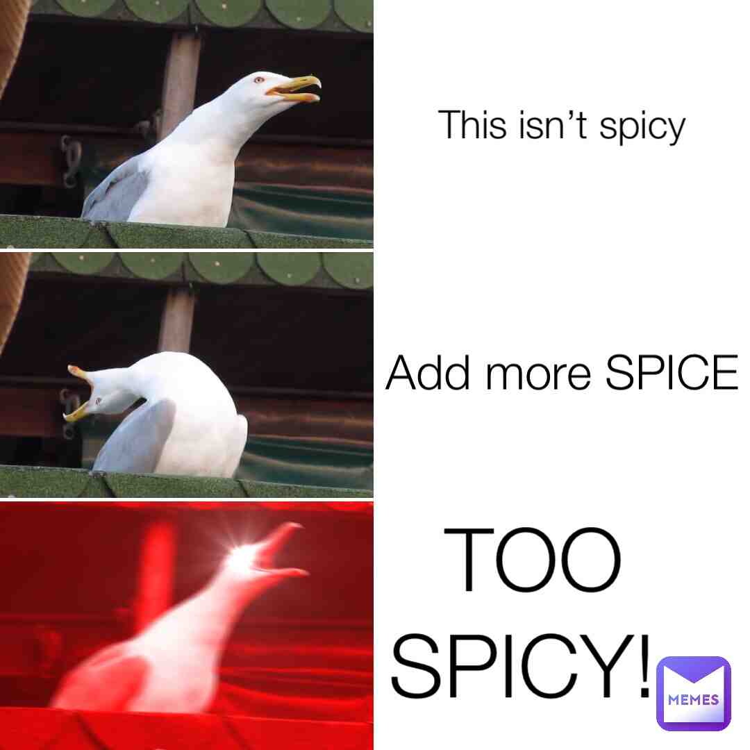Does this ever happen to u too? lol #relatable #spicy #originalmemes