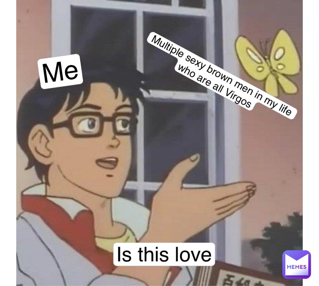 Create meme meme with butterfly anime the guy with the butterfly meme  this bird meme  Pictures  Memearsenalcom