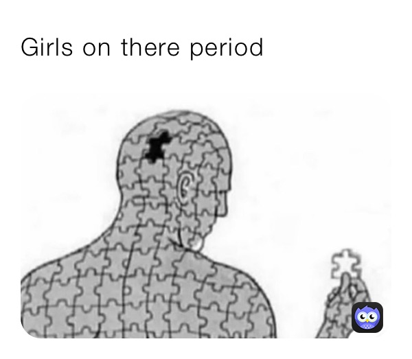 Girls on there period