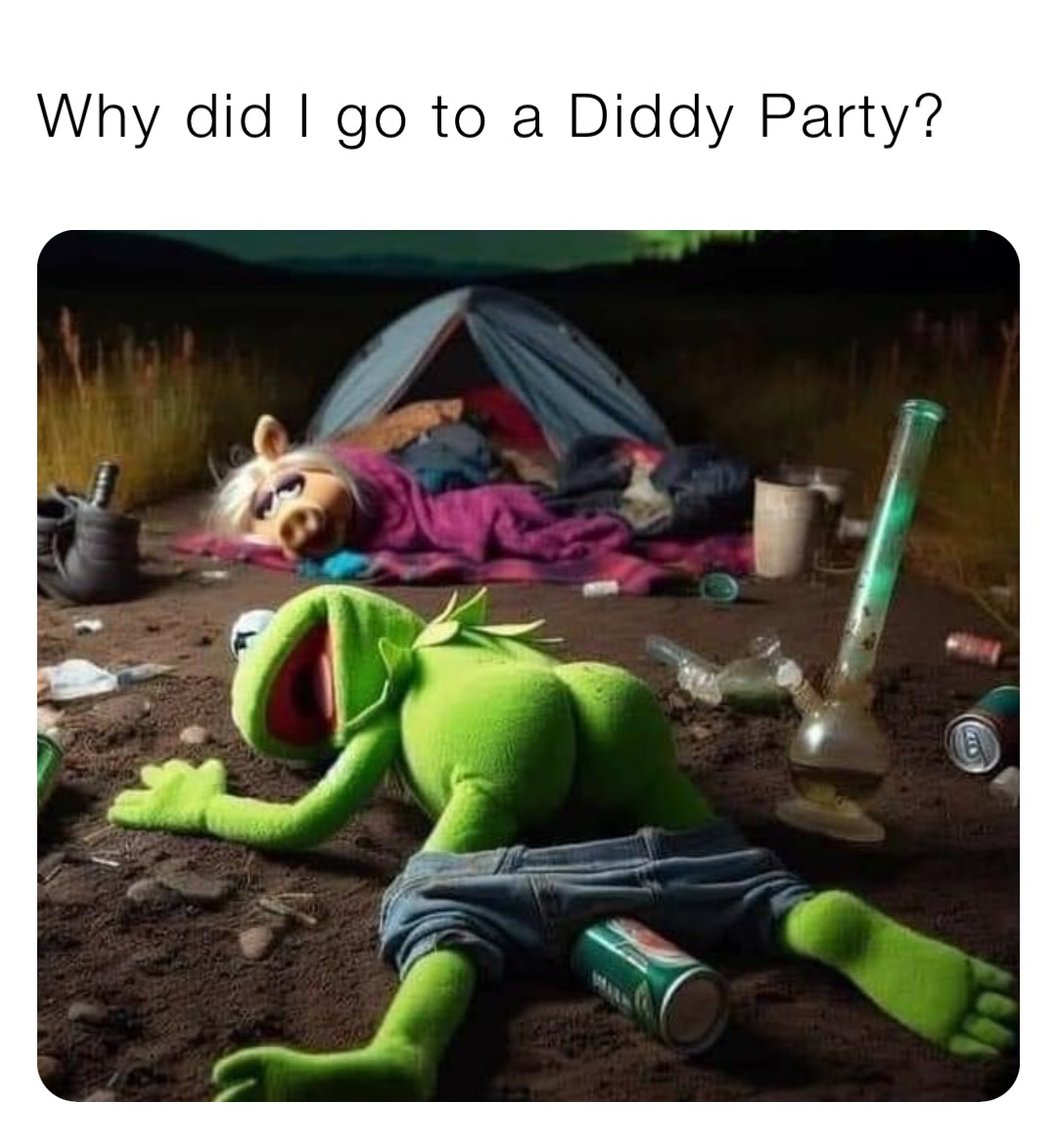 Why did I go to a Diddy Party?
