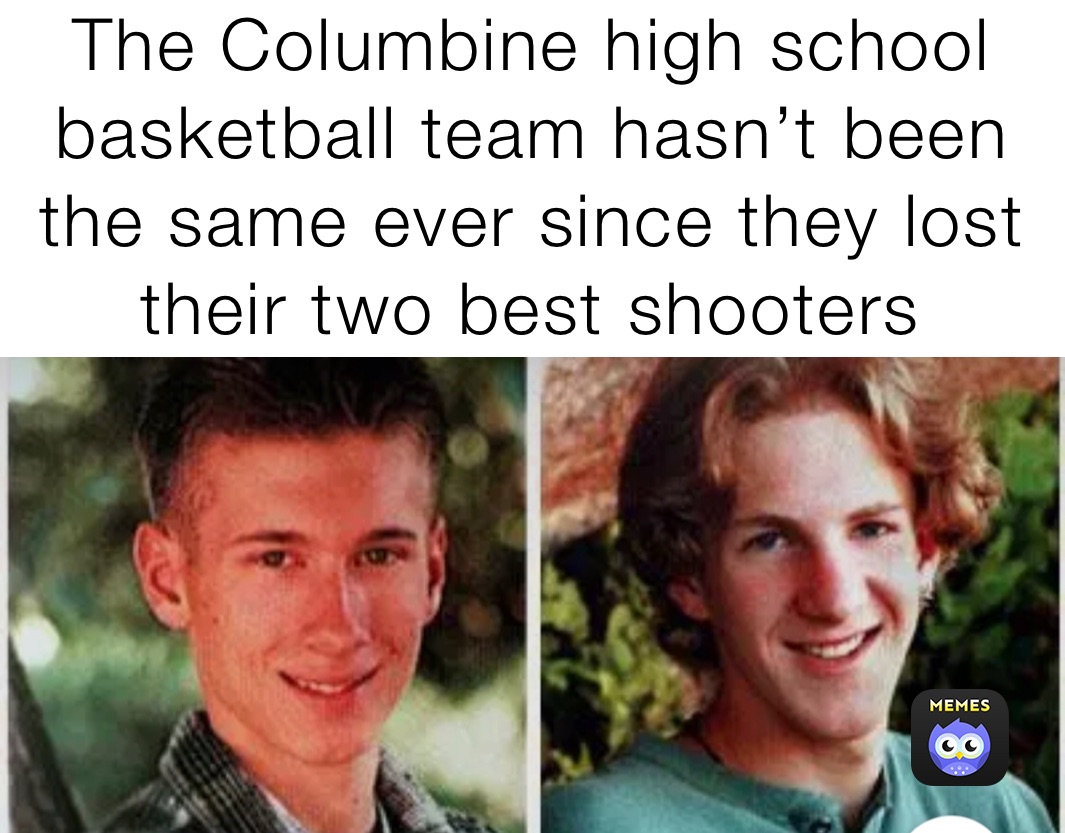 The Columbine high school basketball team hasn’t been the same ever since they lost their two best shooters￼